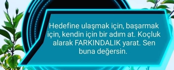 Farkındalık Yaratmak İçin Profesyonel Koç Ayşe Tarhan Turgut Sizleri Bekliyor