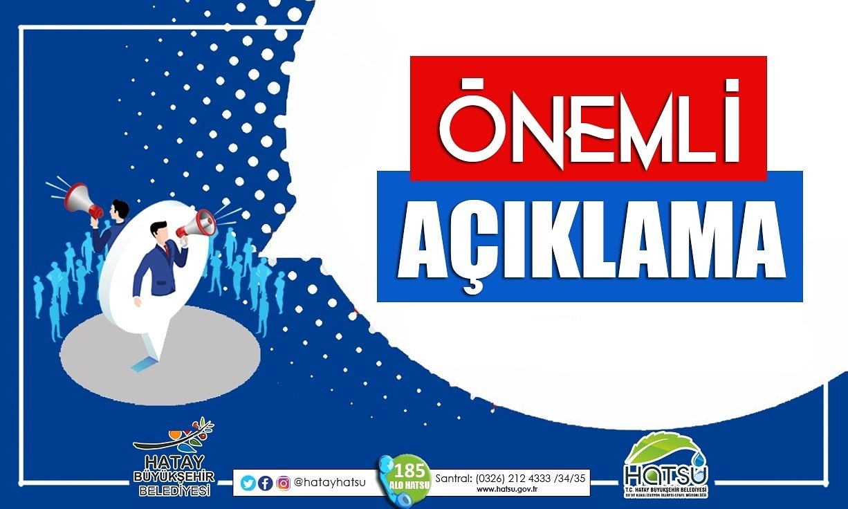 HATSU&rsquo;DAN ALTYAPI VE &Ccedil;EVRE SAĞLIĞI UYARISI