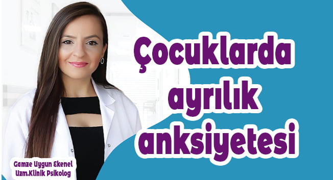 &Ccedil;ocuklarda ayrılık anksiyetesi