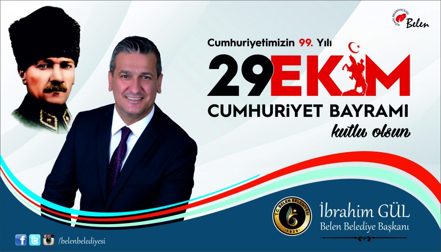 Belen Belediye Başkanı İbrahim Gül; Cumhuriyetimizin temel değerlerini sonsuza dek koruyacağız