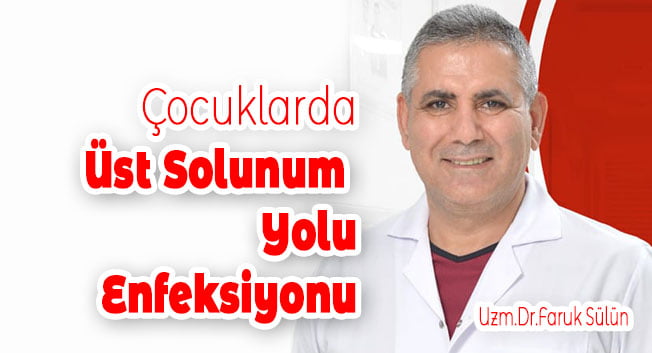Çocuklarda Üst Solunum  Yolu Enfeksiyonu