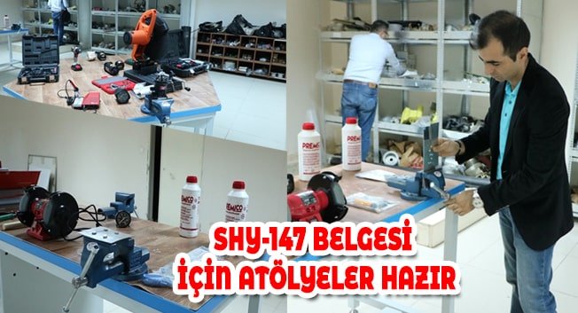SHY-147 BELGESİ İÇİN ATÖLYELER HAZIR