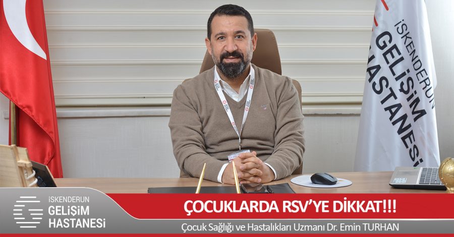 &Ccedil;OCUKLARDA RESPİRATUVAR SİNSİTYAL VİR&Uuml;S&Uuml; (RSV)&rsquo;NE DİKKAT!