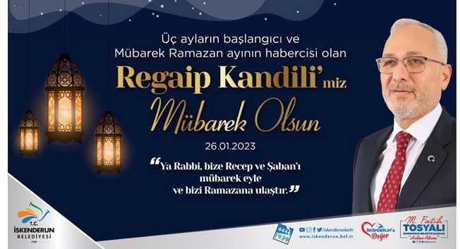 BAŞKAN TOSYALI’DAN REGAİP KANDİLİ MESAJI