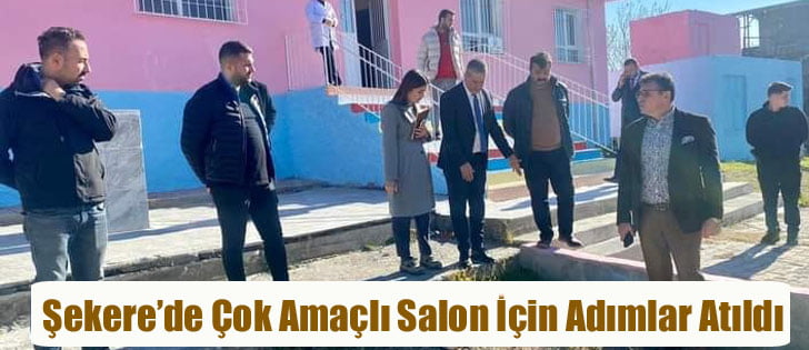 Şekere’de Çok Amaçlı Salon İçin Adımlar Atıldı