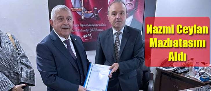Nazmi Ceylan Mazbatasını Aldı