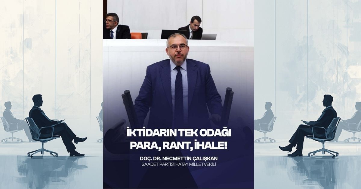 Necmettin Çalışkan’dan TBMM’de Yasal Düzenlemelere Eleştiri